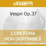 Vespri Op.37 cd musicale di RACHMANINOV/ROSTR.