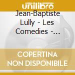 Jean-Baptiste Lully - Les Comedies - Ballets (2 Cd) cd musicale di LULLY/MINKOWSKI