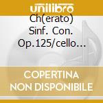 Ch(erato) Sinf. Con. Op.125/cello Co cd musicale di PROKOFIEV/SHOSTAKOVICH(ERATO)