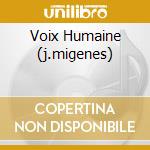 Voix Humaine (j.migenes) cd musicale di POULENC/PRETRE