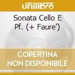 Sonata Cello E Pf. (+ Faure')