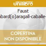 Faust Lombard(o)aragall-caballe-terz cd