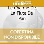 Le Charme De La Flute De Pan cd