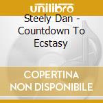 Steely Dan - Countdown To Ecstasy cd