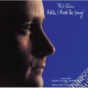 Phil Collins - Hello, I Must Be Going! cd musicale di Phil Collins