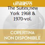 The Suites;new York 1968 & 1970-vol. cd musicale di ELLINGTON DUKE