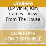 (LP Vinile) Kim Carnes - View From The House vinile