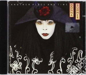 Donna Summer - Another Place And Time cd musicale di SUMMER DONNA
