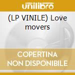 (LP VINILE) Love movers cd