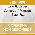 Law & Order Comedy / Various - Law & Order Comedy / Various cd
