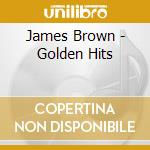 James Brown - Golden Hits cd musicale di James Brown