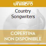 Country Songwriters cd musicale