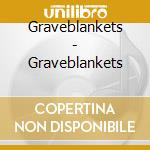 Graveblankets - Graveblankets cd