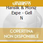 Hanslik & Moniz Expe - Gell N cd musicale