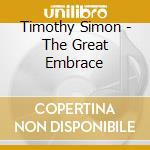 Timothy Simon - The Great Embrace cd