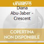 Diana Abu-Jaber - Crescent cd