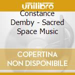 Constance Demby - Sacred Space Music cd musicale di Demby, Constance