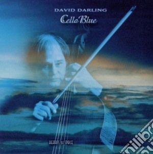 David Darling - Cello Blue cd musicale di David Darling