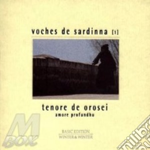 Voches De Sardinna 1: Tenore De Orosei cd musicale di TENORE E CUNCORDU DE