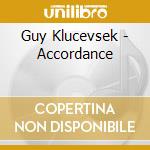 Guy Klucevsek - Accordance cd musicale di KLUCEVSEK GUY AND ALAN BERN