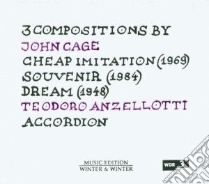 John Cage - 3 Compositions By. Cheap Imitation, Souvenir, Dream cd musicale di Teodoro Anzellotti