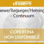Graewe/Reijseger/Hemingwa - Continuum cd