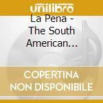 La Pena - The South American Social Club cd