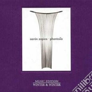 Aaron Zapico - Phantasia cd musicale di Aaron Zapico