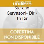 Stefano Gervasoni- Dir - In Dir cd musicale di Stefano Gervasoni