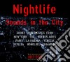Nightlife - Sounds Of The City cd