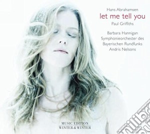Hans Abrahamsen - Let Me Tell You cd musicale di Hans Abrahamsen