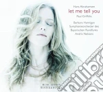 Hans Abrahamsen - Let Me Tell You cd