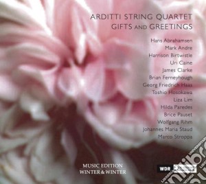 Arditti String Quartet - Gifts And Greetings cd musicale di Arditti string quart