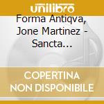 Forma Antiqva, Jone Martinez - Sancta Ovetensis cd