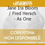 Jane Ira Bloom / Fred Hersch - As One cd