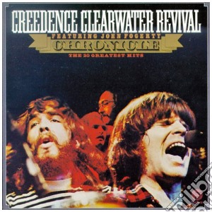 Creedence Clearwater Revival - Chronicle - 20 Greatest Hits cd musicale di CREEDENCE CLEARWATER REVIVAL