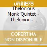 Thelonious Monk Quintet - Thelonious Monk Quintet cd musicale di Thelonious Monk