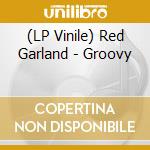 (LP Vinile) Red Garland - Groovy vinile