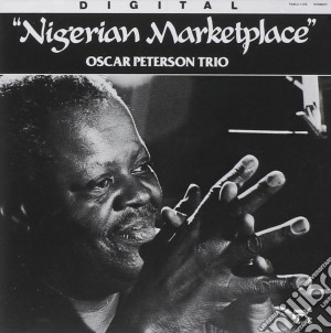 Oscar Peterson - Nigerian Marketplace cd musicale di Oscar Peterson
