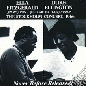 Ella Fitzgerald & Duke Ellington - Stockholm Concert 1966 cd musicale di FITGERALD ELLA-DUKE ELLINGTON