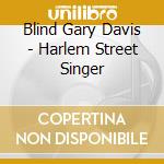 Blind Gary Davis - Harlem Street Singer cd