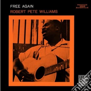 Robert Pete Williams - Free Again cd musicale di Williams robert pete