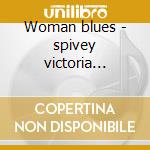 Woman blues - spivey victoria johnson lonnie cd musicale di Victoria spivey & lonnie johns