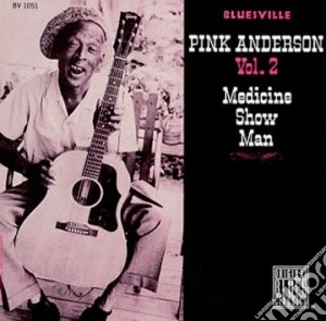 Pink Anderson - Medicine Show Man cd musicale di Pink Anderson