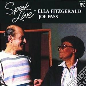 Ella Fitzgerald & Joe Pass - Speak Love cd musicale di FITZGERRALD/PASS