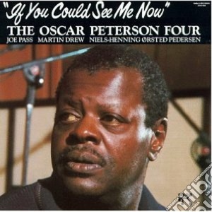 Oscar Peterson - If You Could See Me Now cd musicale di Oscar Peterson