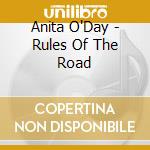 Anita O'Day - Rules Of The Road cd musicale di Anita O'Day