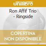 Ron Affif Trio - Ringside