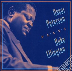 Oscar Peterson - Plays Duke Ellington cd musicale di Oscar Peterson