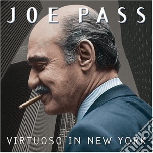 Joe Pass - Virtuoso In New York cd musicale
